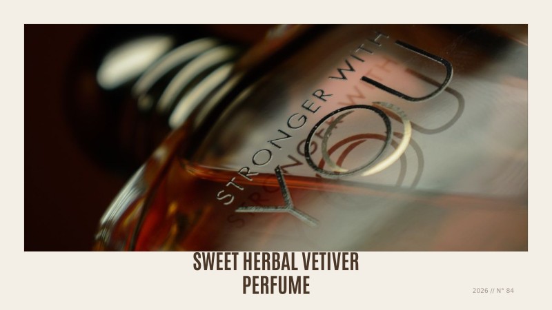 sweet herbal vetiver perfume