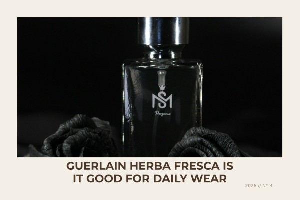 Guerlain Herba Fresca is it good for daily wear