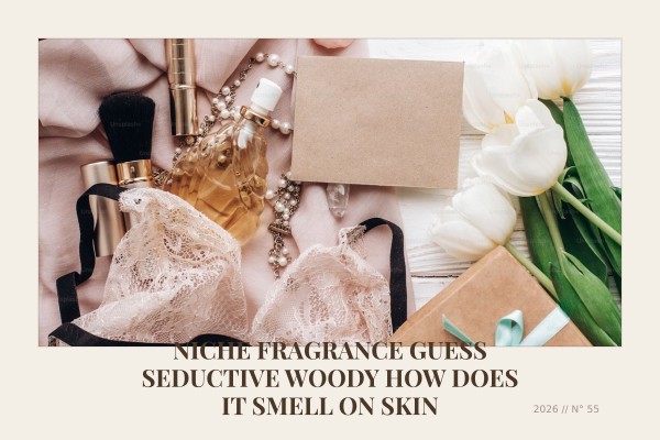 Niche Fragrance Guess Seductive Woody how does it smell on skin